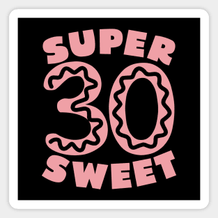 Super Sweet 30 Donu Magnet